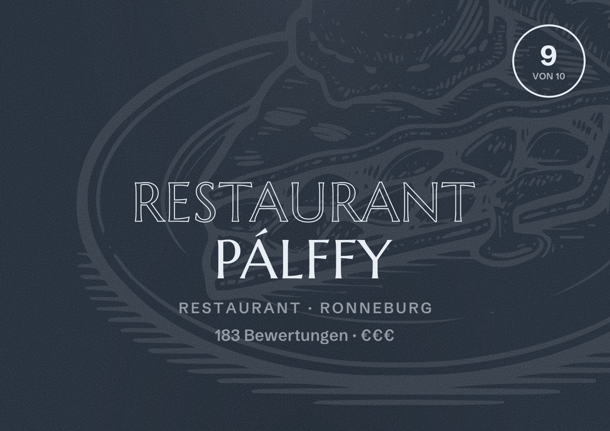 Illustriertes Poster von Restaurant Pálffy, Restaurant in Ronneburg: Bewertung 9 von 10 aus 183 Bewertungen, Preisniveau €€€