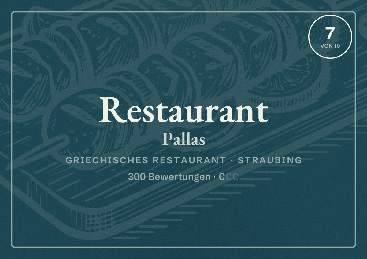 Illustriertes Poster von Restaurant Pallas, Griechisches Restaurant in Straubing: Bewertung 7 von 10 aus 300 Bewertungen, Preisniveau €