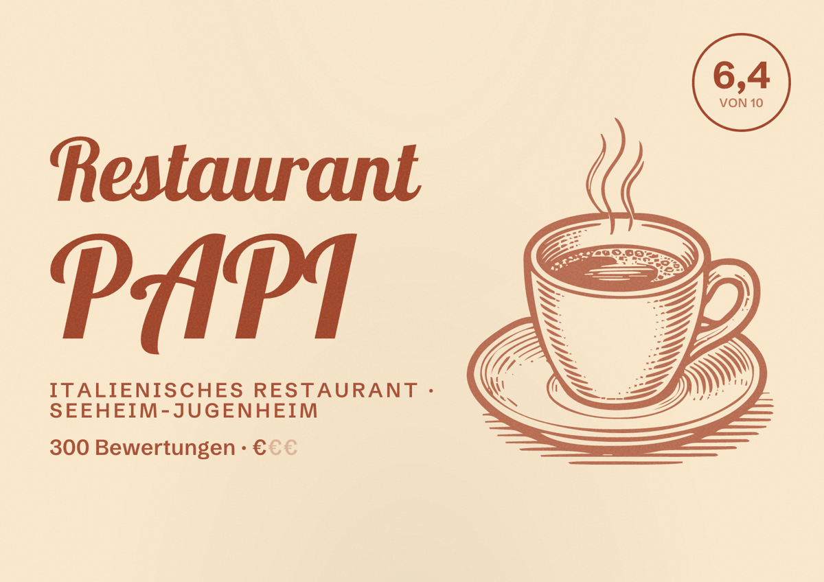 Illustriertes Poster von Restaurant PAPI, Italienisches Restaurant in Seeheim-Jugenheim: Bewertung 6,4 von 10 aus 300 Bewertungen, Preisniveau €