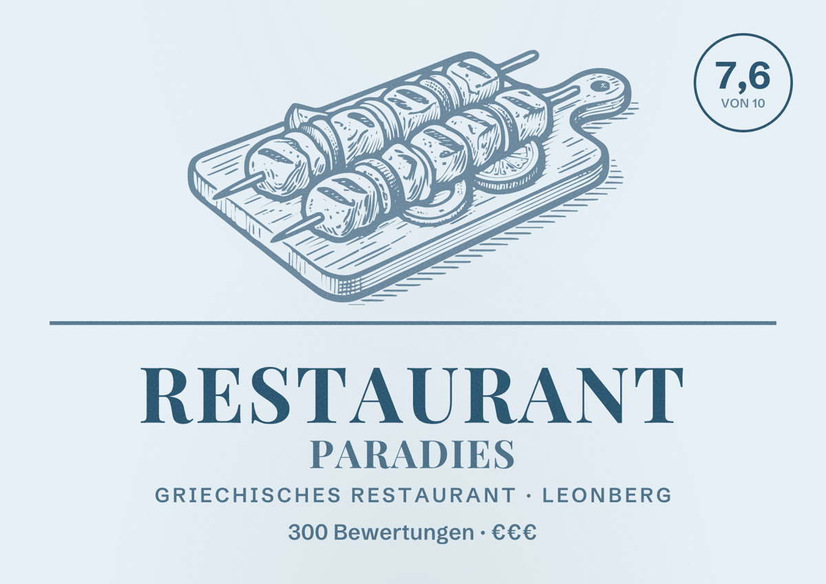 Illustriertes Poster von Restaurant Paradies, Griechisches Restaurant in Leonberg: Bewertung 7,6 von 10 aus 300 Bewertungen, Preisniveau €€€