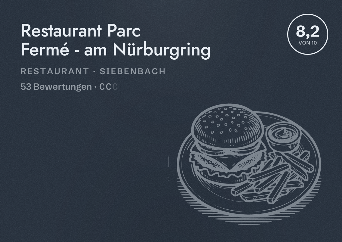 Illustriertes Poster von Restaurant Parc Fermé - am Nürburgring, Restaurant in Siebenbach: Bewertung 8,2 von 10 aus 53 Bewertungen, Preisniveau €€
