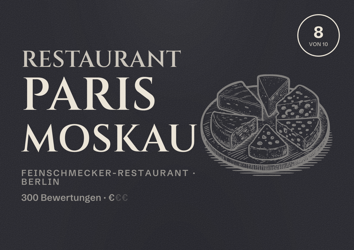 Illustriertes Poster von Restaurant Paris Moskau, Feinschmecker-Restaurant in Berlin: Bewertung 8,0 von 10 aus 300 Bewertungen, Preisniveau €