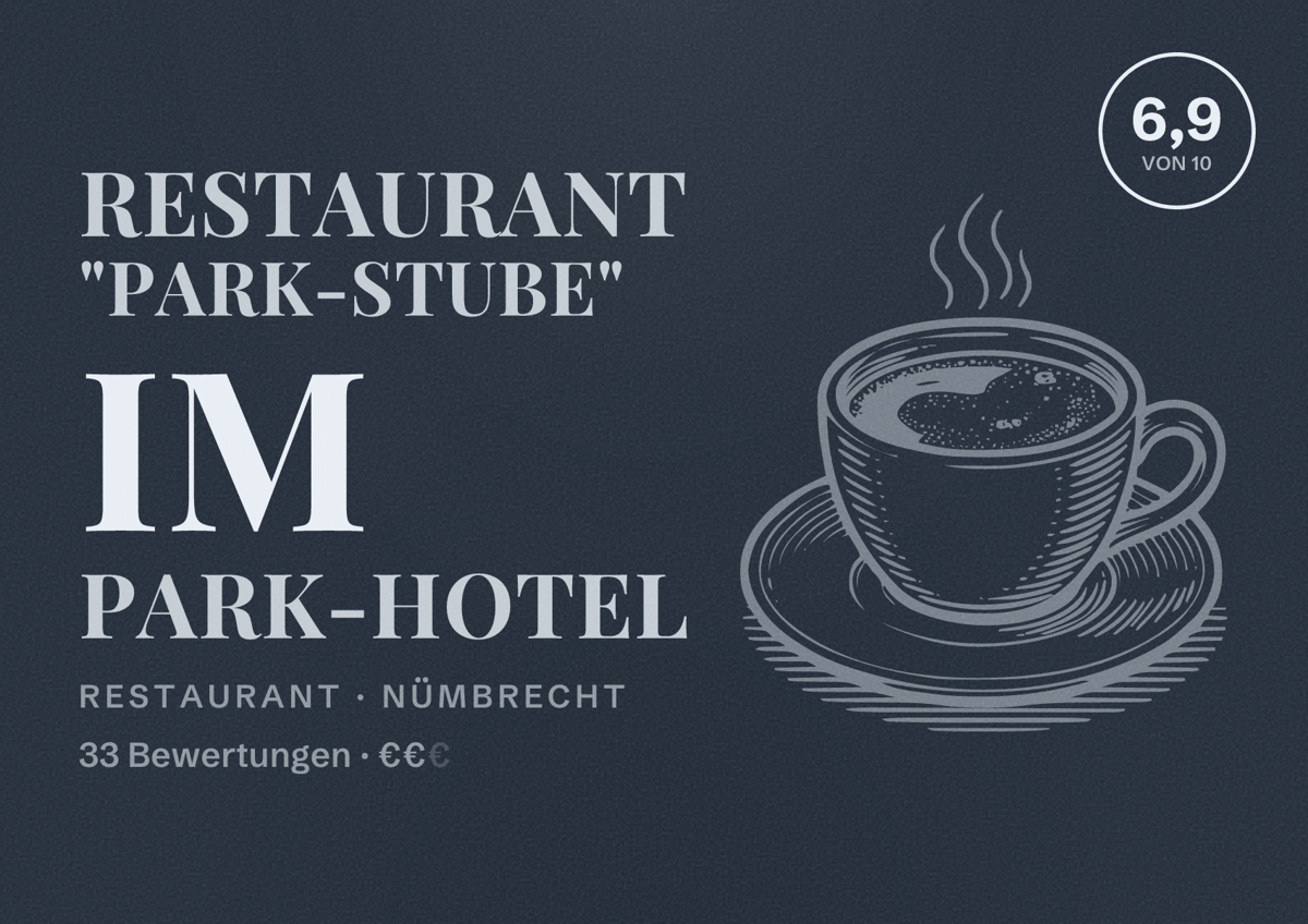 Illustriertes Poster von Restaurant "Park-Stube" im Park-Hotel, Restaurant in Nümbrecht: Bewertung 6,9 von 10 aus 33 Bewertungen, Preisniveau €€