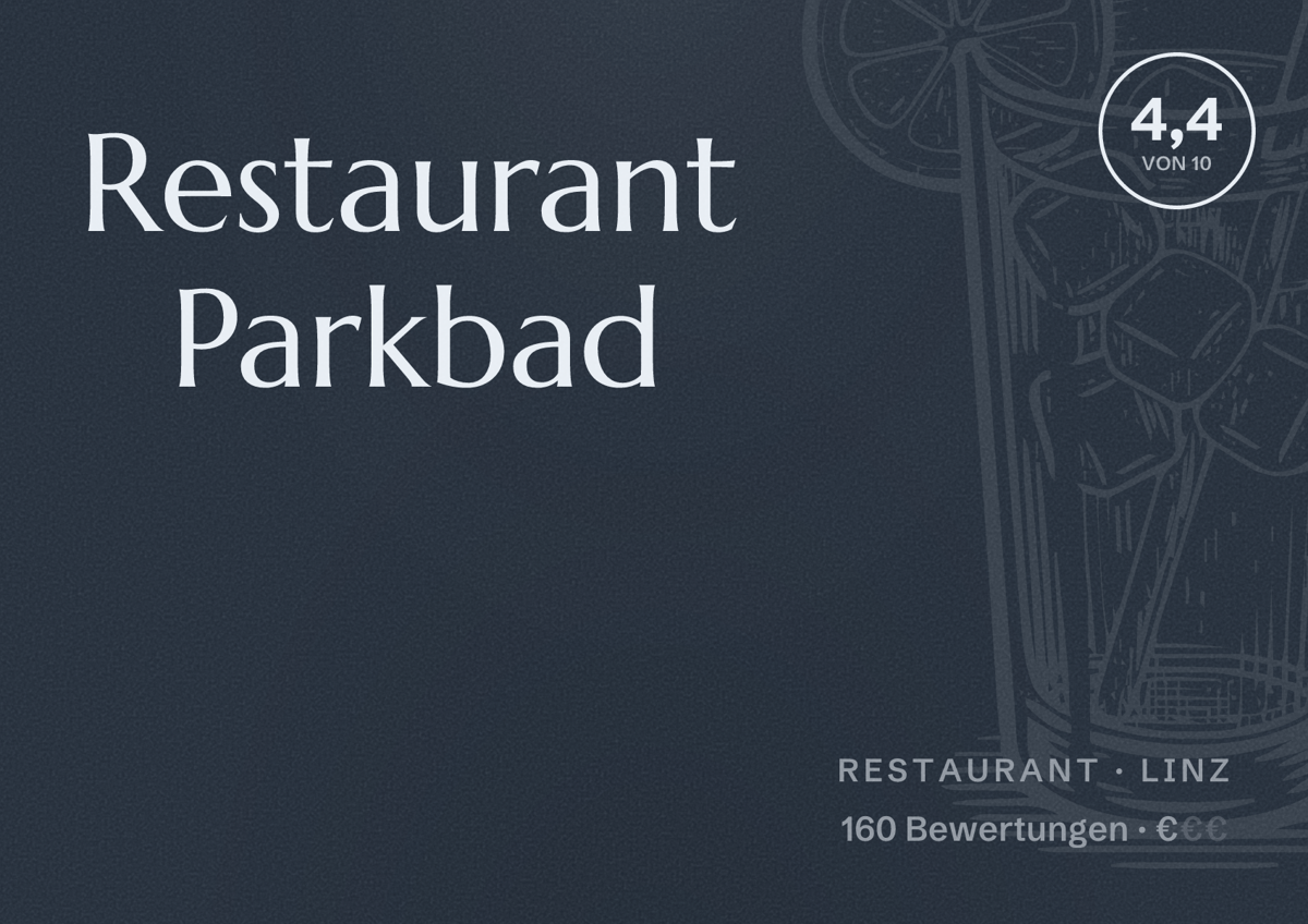 Illustriertes Poster von Restaurant Parkbad, Restaurant in Linz: Bewertung 4,4 von 10 aus 160 Bewertungen, Preisniveau €