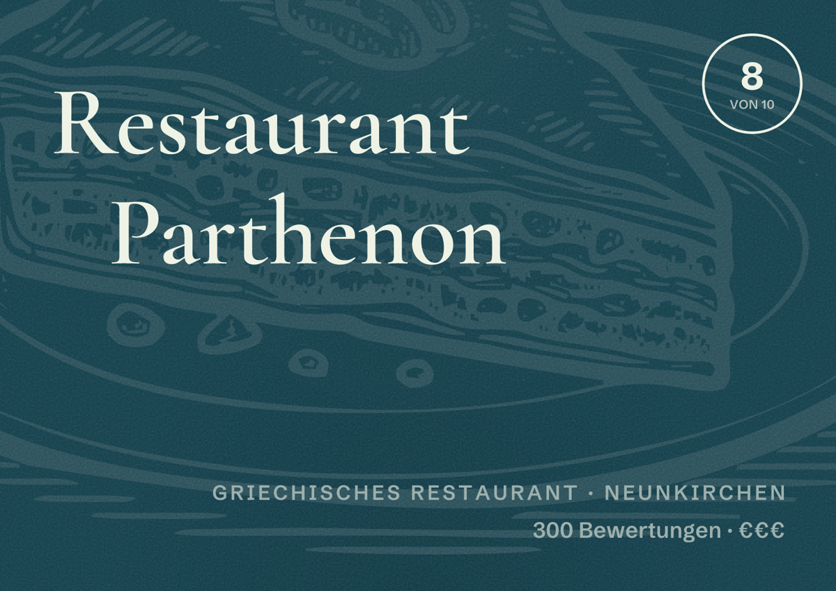 Illustriertes Poster von Restaurant Parthenon, Griechisches Restaurant in Neunkirchen: Bewertung 8 von 10 aus 300 Bewertungen, Preisniveau €€€