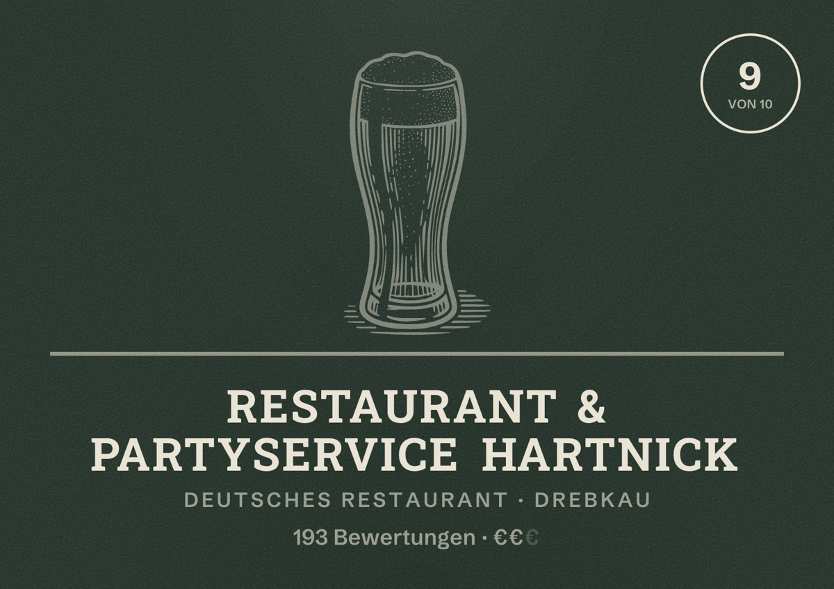 Illustriertes Poster von Restaurant & Partyservice Hartnick, Deutsches Restaurant in Drebkau: Bewertung 9 von 10 aus 193 Bewertungen, Preisniveau €€