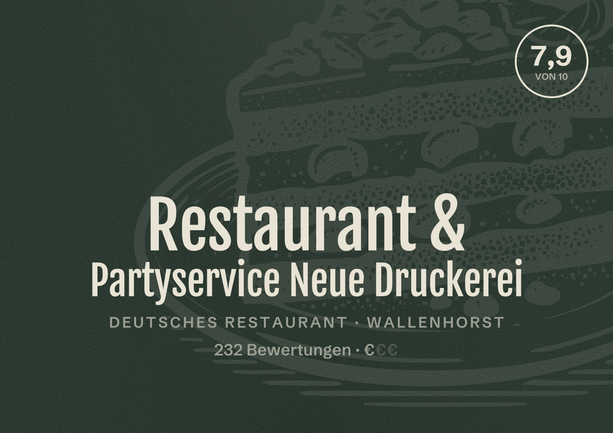Illustriertes Poster von Restaurant & Partyservice Neue Druckerei, Deutsches Restaurant in Wallenhorst: Bewertung 7,9 von 10 aus 232 Bewertungen, Preisniveau €