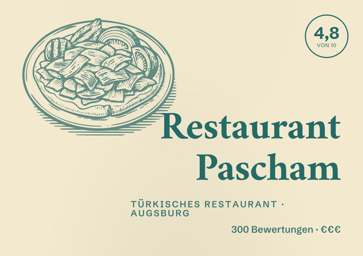 Illustriertes Poster von Restaurant Pascham, Türkisches Restaurant in Augsburg: Bewertung 4,8 von 10 aus 300 Bewertungen, Preisniveau €€€
