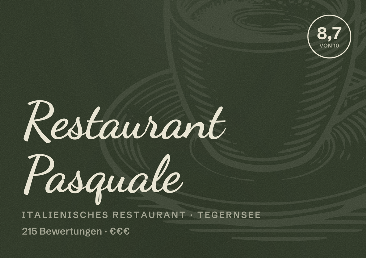 Illustriertes Poster von Restaurant Pasquale, Italienisches Restaurant in Tegernsee: Bewertung 8,7 von 10 aus 215 Bewertungen, Preisniveau €€€