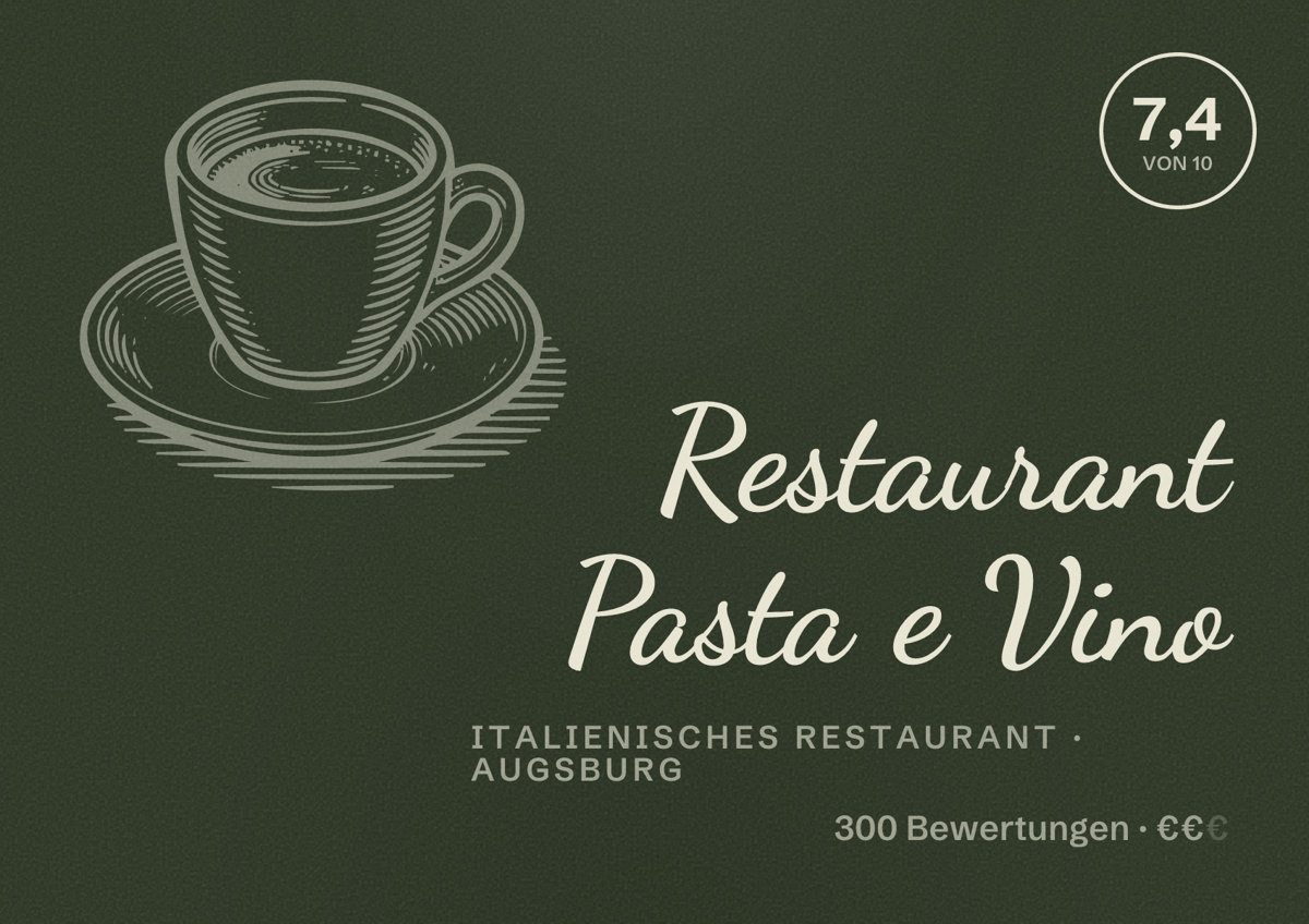 Illustriertes Poster von Restaurant Pasta e Vino, Italienisches Restaurant in Augsburg: Bewertung 7,4 von 10 aus 300 Bewertungen, Preisniveau €€