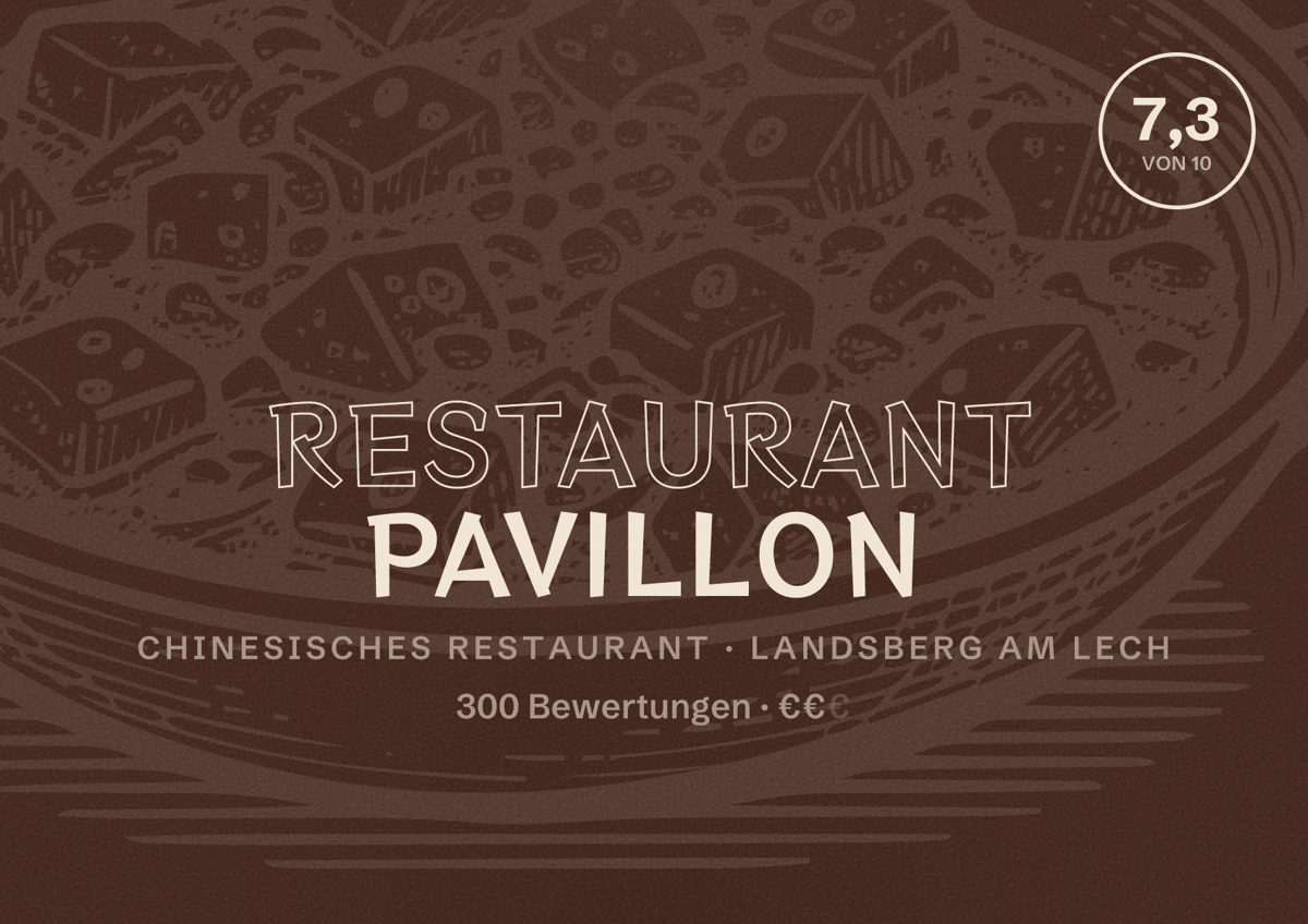 Illustriertes Poster von Restaurant Pavillon, Chinesisches Restaurant in Landsberg am Lech: Bewertung 7,3 von 10 aus 300 Bewertungen, Preisniveau €€