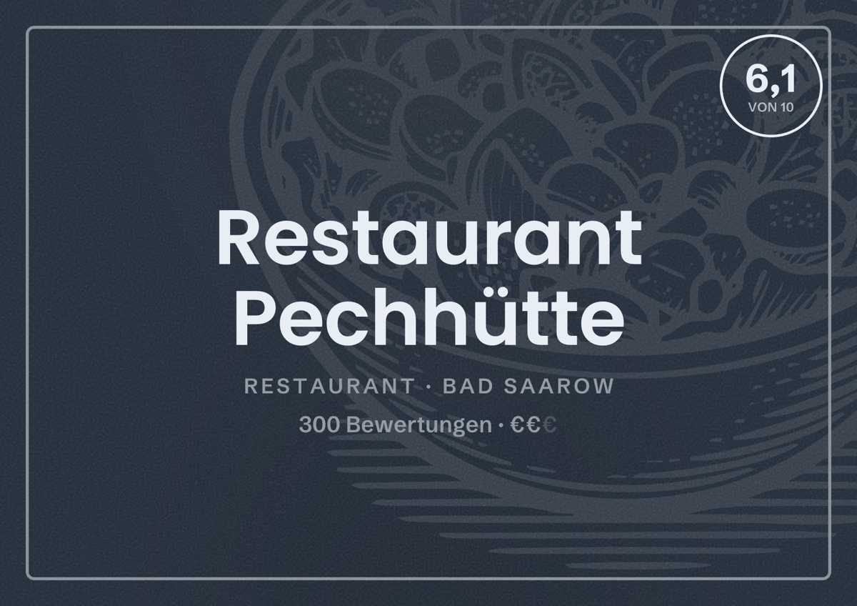 Illustriertes Poster von Restaurant Pechhütte, Restaurant in Bad Saarow: Bewertung 6,1 von 10 aus 300 Bewertungen, Preisniveau €€
