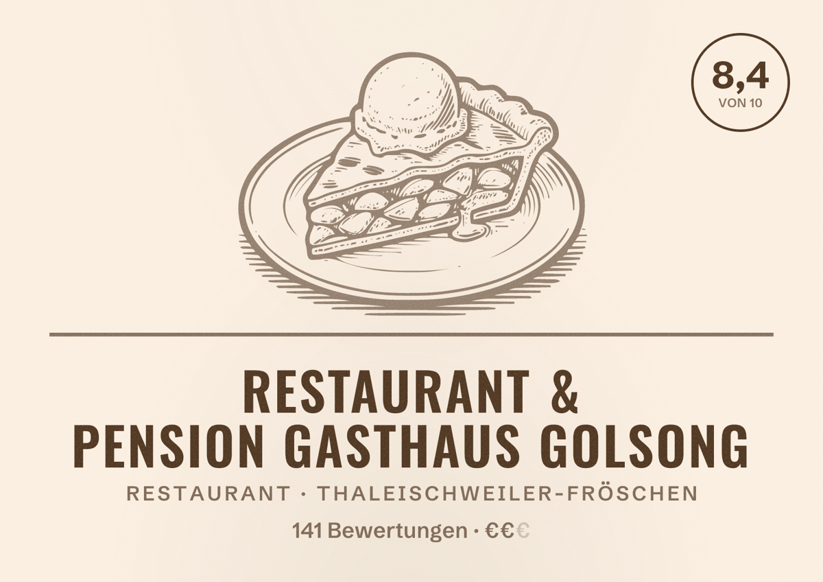Illustriertes Poster von Restaurant & Pension Gasthaus Golsong, Restaurant in Thaleischweiler-Fröschen: Bewertung 8,4 von 10 aus 141 Bewertungen, Preisniveau €€