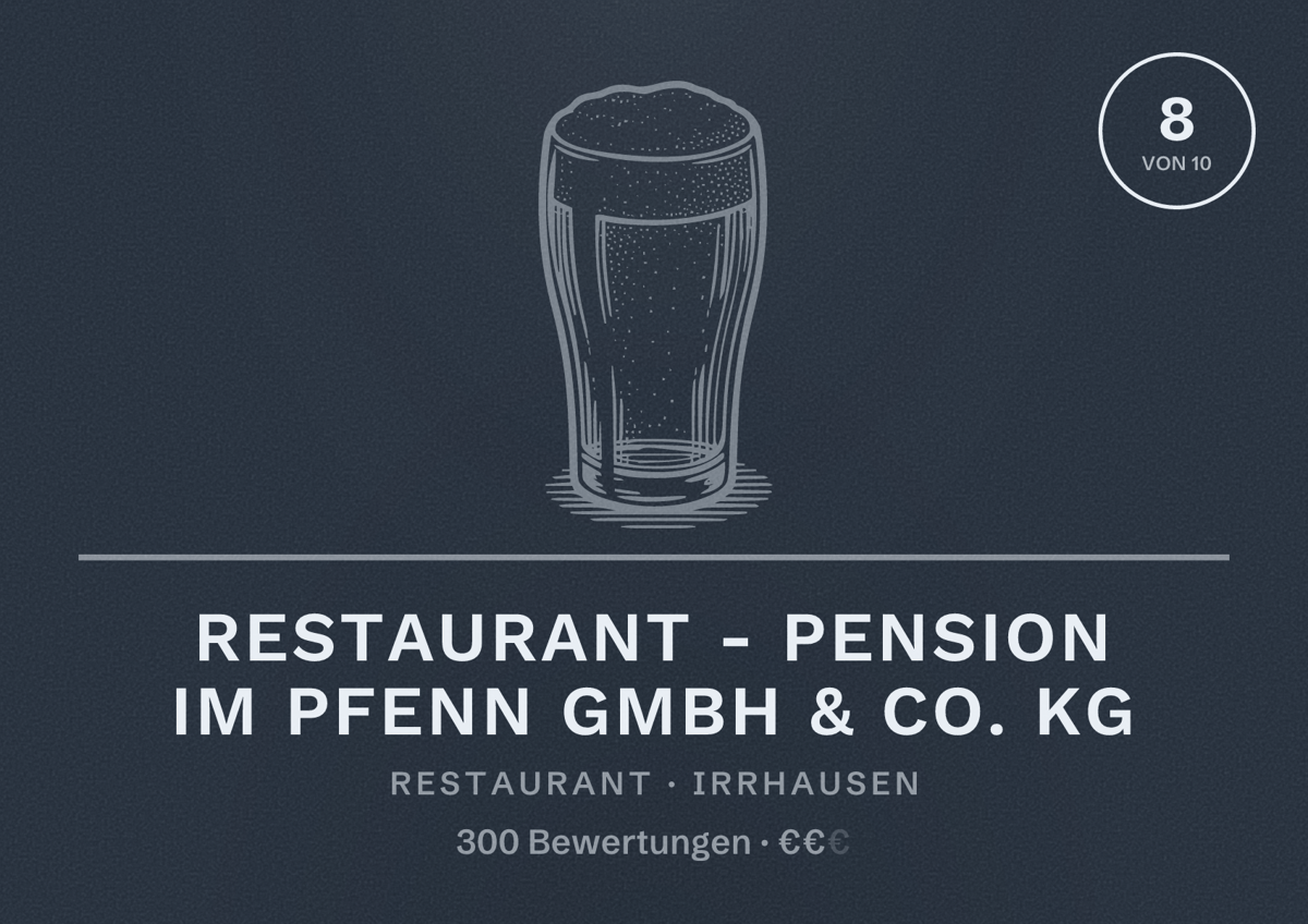 Illustriertes Poster von Restaurant - Pension Im Pfenn GmbH & Co. KG, Restaurant in Irrhausen: Bewertung 8 von 10 aus 300 Bewertungen, Preisniveau €€