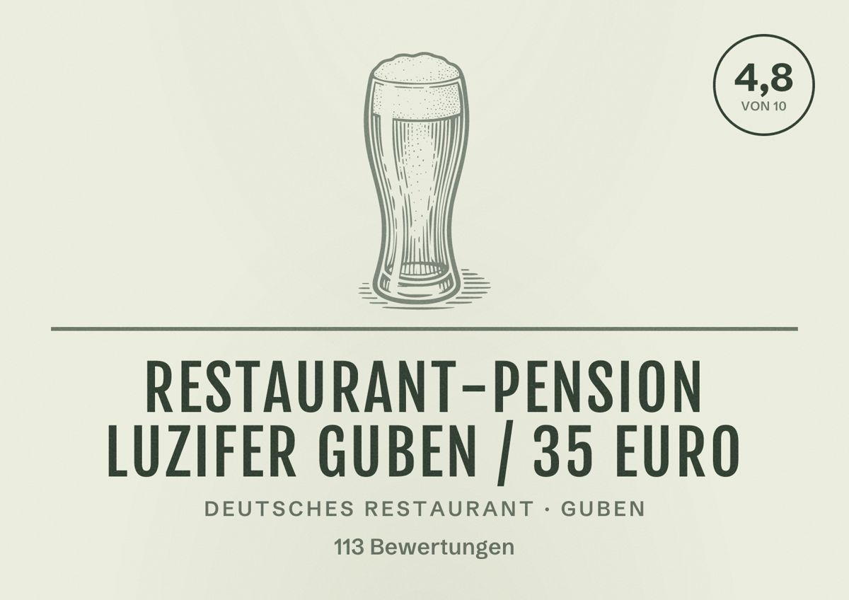 Illustriertes Poster von Restaurant-Pension Luzifer Guben / 35 Euro, Deutsches Restaurant in Guben: Bewertung 4,8 von 10 aus 113 Bewertungen
