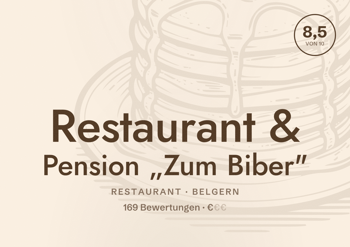 Illustriertes Poster von Restaurant & Pension „Zum Biber", Restaurant in Belgern: Bewertung 8,5 von 10 aus 169 Bewertungen, Preisniveau €
