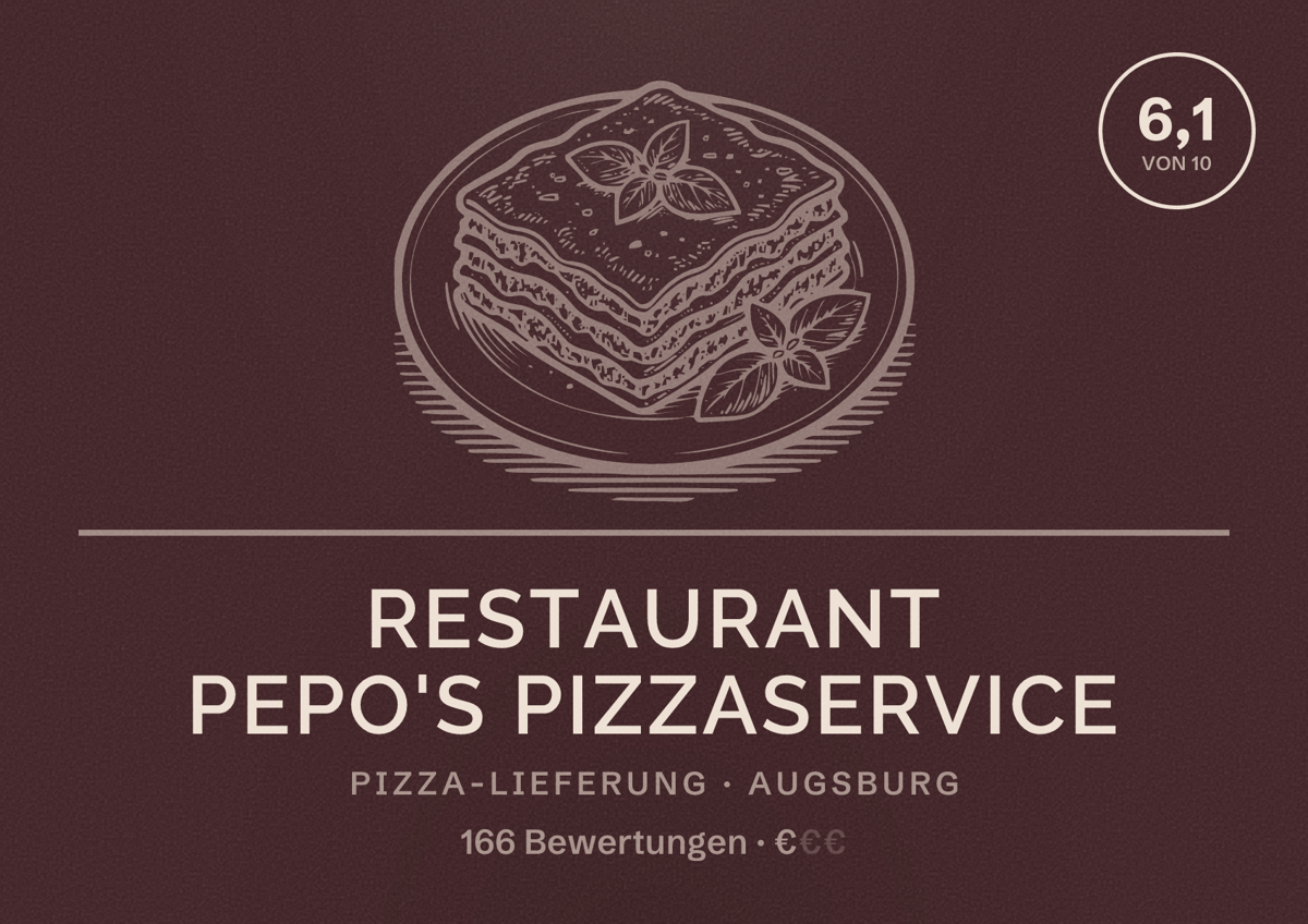 Illustriertes Poster von Restaurant Pepo's Pizzaservice, Pizza-Lieferung in Augsburg: Bewertung 6,1 von 10 aus 166 Bewertungen, Preisniveau €