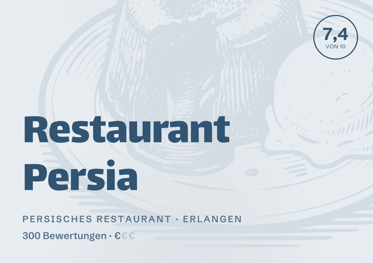 Illustriertes Poster von Restaurant Persia, Persisches Restaurant in Erlangen: Bewertung 7,4 von 10 aus 300 Bewertungen, Preisniveau €