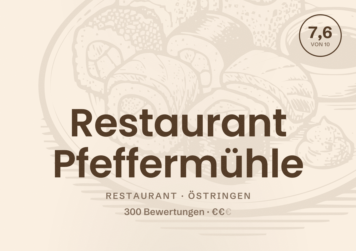 Illustriertes Poster von Restaurant Pfeffermühle, Restaurant in Östringen: Bewertung 7,6 von 10 aus 300 Bewertungen, Preisniveau €€