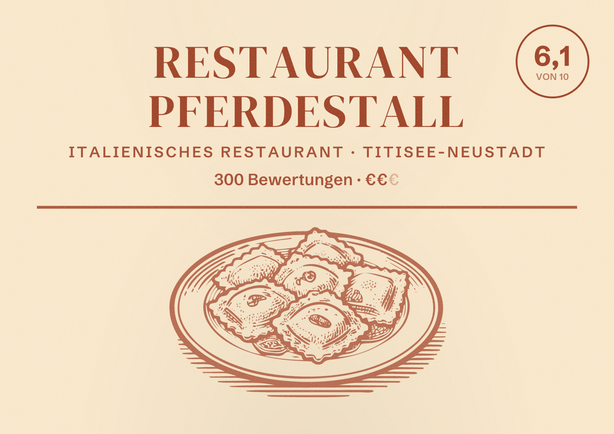 Illustriertes Poster von Restaurant Pferdestall, Italienisches Restaurant in Titisee-Neustadt: Bewertung 6,1 von 10 aus 300 Bewertungen, Preisniveau €€