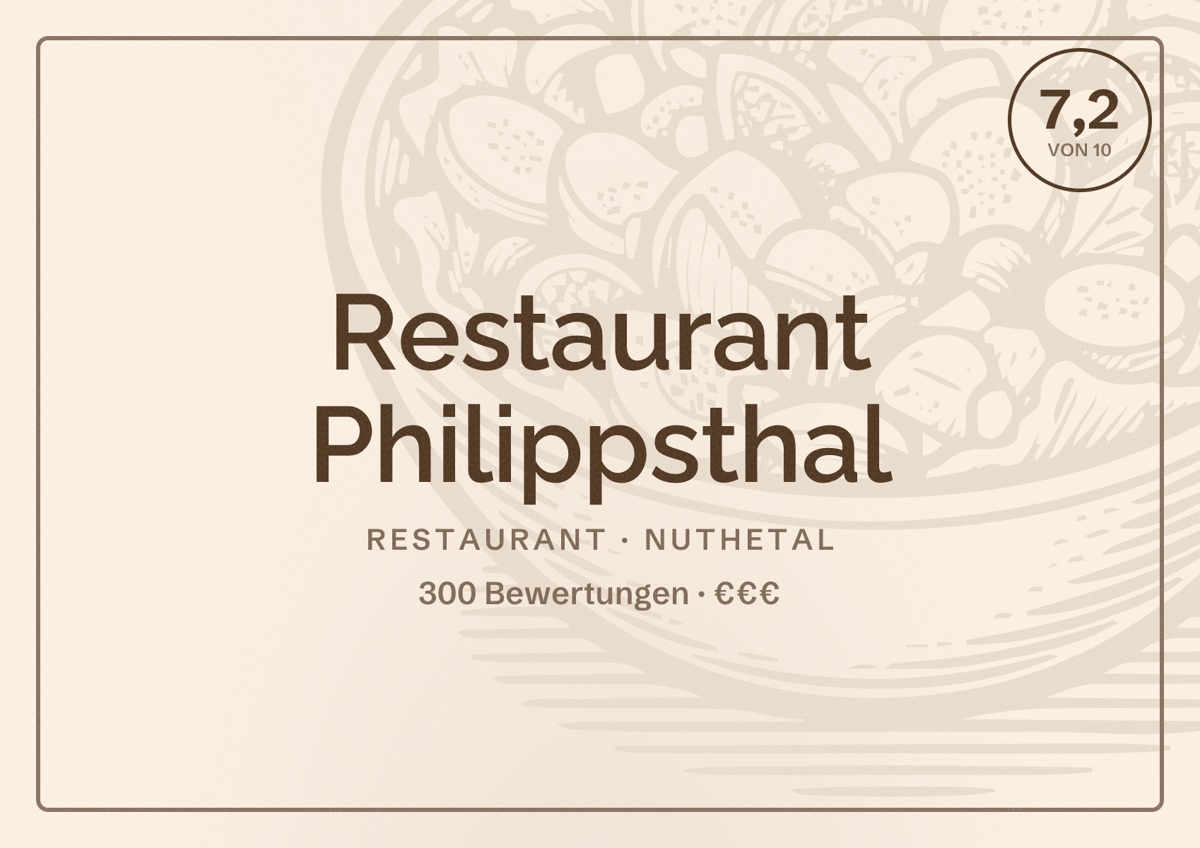 Illustriertes Poster von Restaurant Philippsthal, Restaurant in Nuthetal: Bewertung 7,2 von 10 aus 300 Bewertungen, Preisniveau €€€