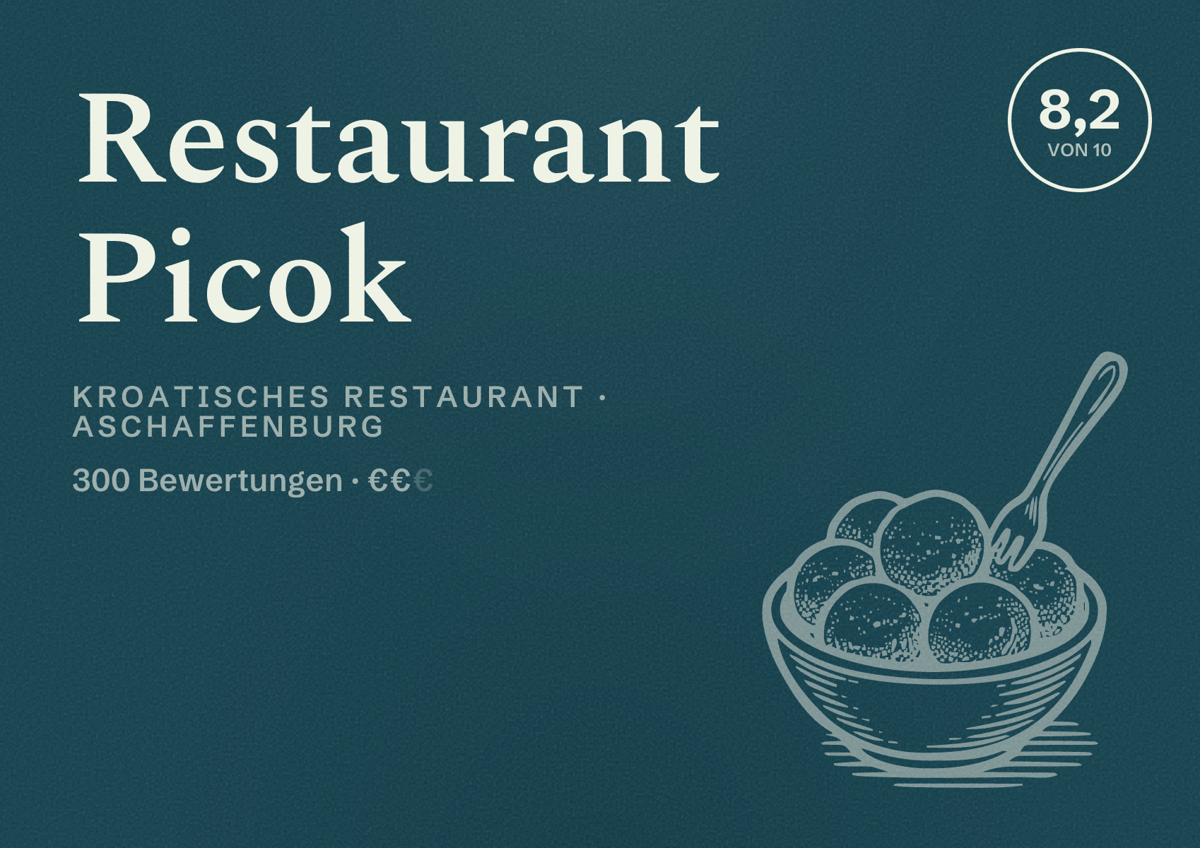 Illustriertes Poster von Restaurant Picok, Kroatisches Restaurant in Aschaffenburg: Bewertung 8,2 von 10 aus 300 Bewertungen, Preisniveau €€