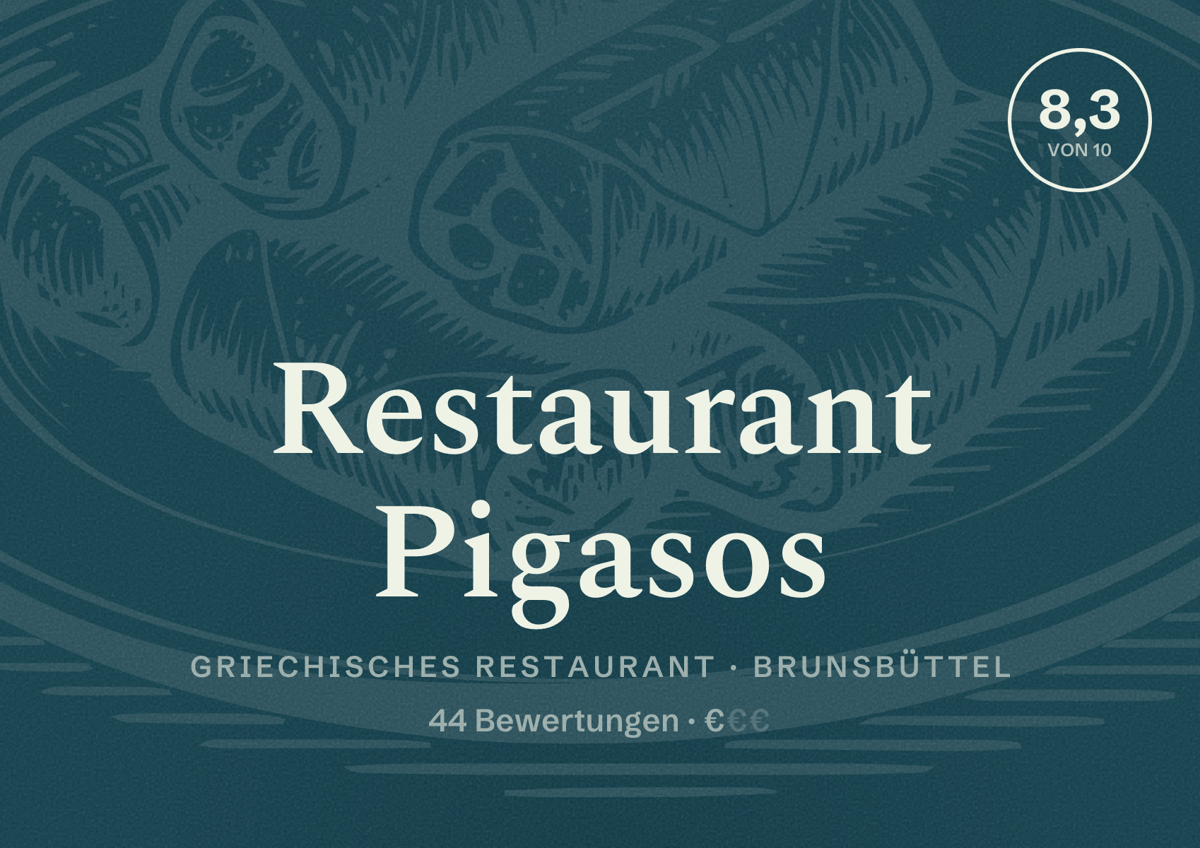 Illustriertes Poster von Restaurant Pigasos, Griechisches Restaurant in Brunsbüttel: Bewertung 8,3 von 10 aus 44 Bewertungen, Preisniveau €