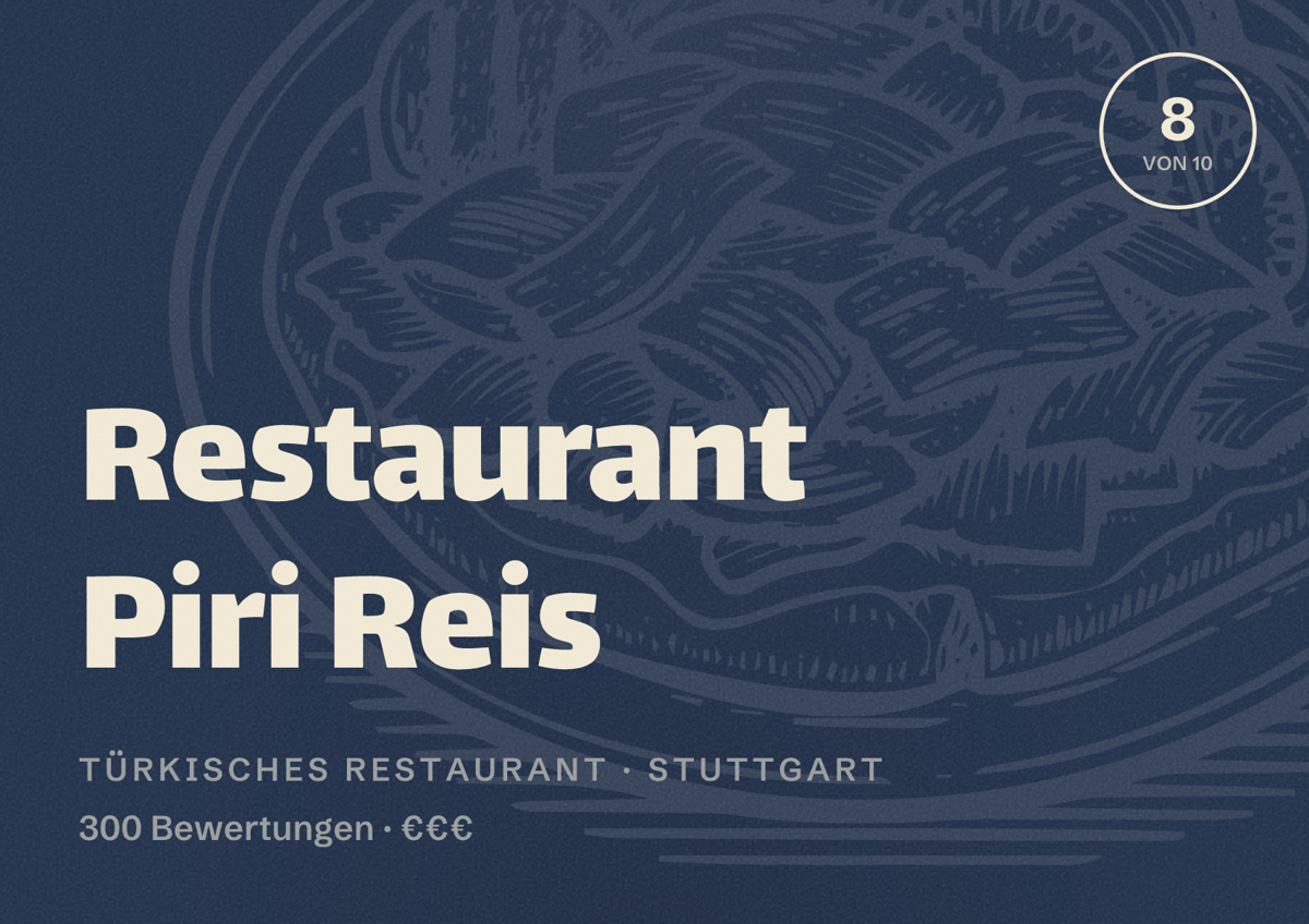 Illustriertes Poster von Restaurant Piri Reis, Türkisches Restaurant in Stuttgart: Bewertung 8 von 10 aus 300 Bewertungen, Preisniveau €€€