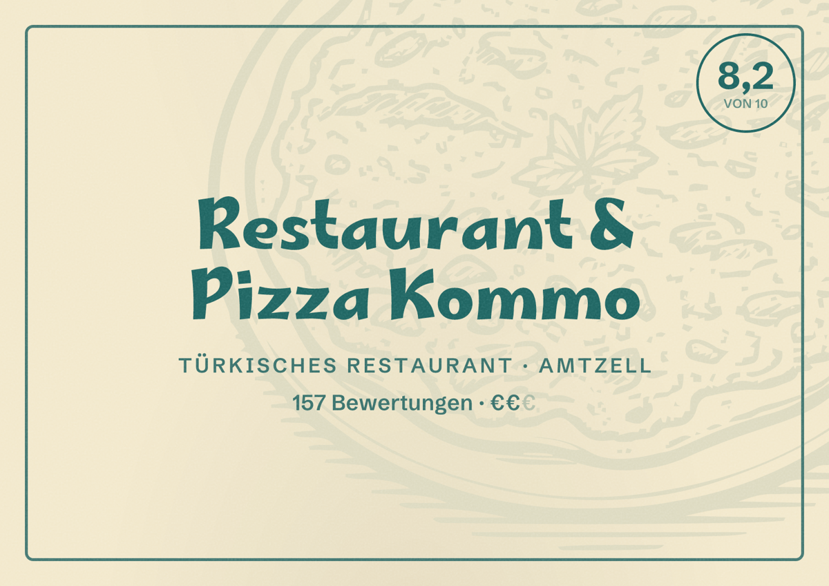 Illustriertes Poster von Restaurant & Pizza Kommo, Türkisches Restaurant in Amtzell: Bewertung 8,2 von 10 aus 157 Bewertungen, Preisniveau €€