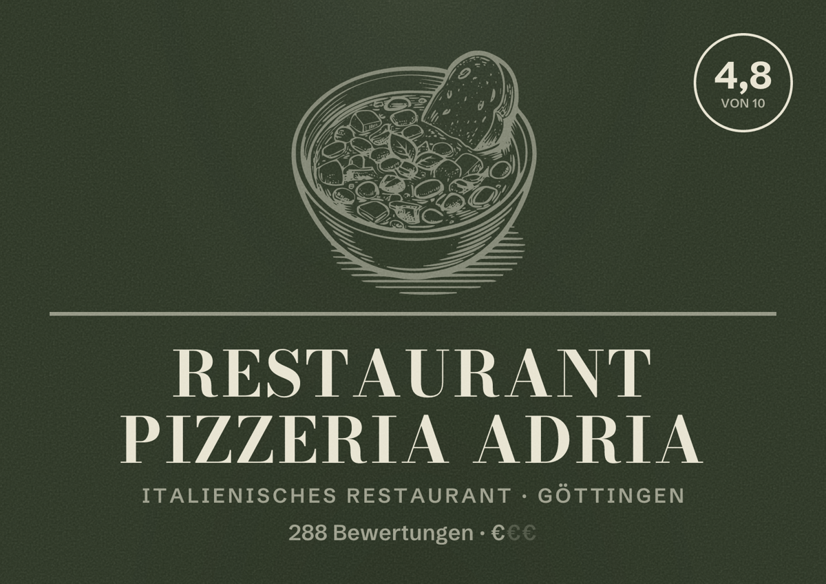 Illustriertes Poster von Restaurant Pizzeria Adria, Italienisches Restaurant in Göttingen: Bewertung 4,8 von 10 aus 288 Bewertungen, Preisniveau €