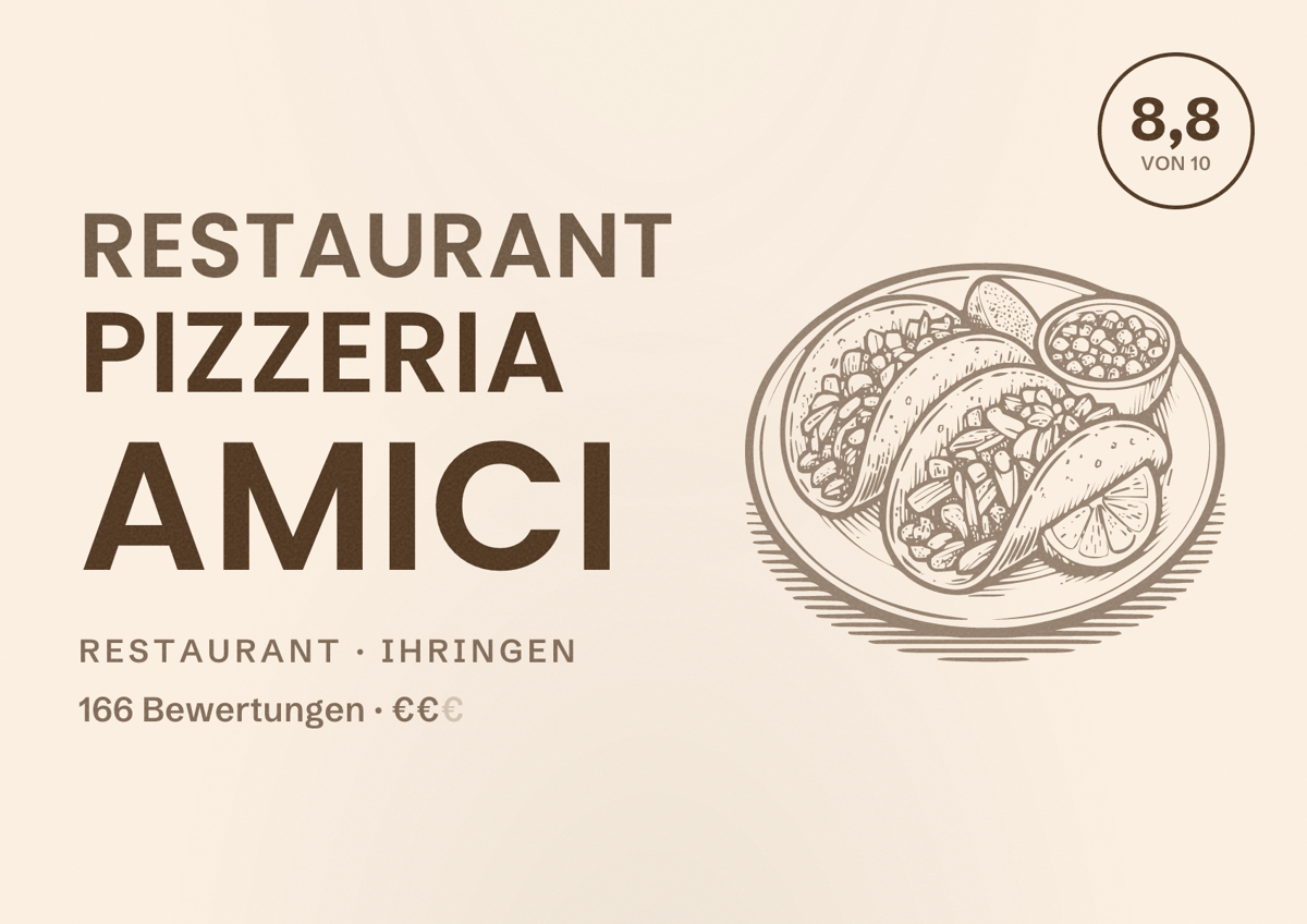 Illustriertes Poster von Restaurant Pizzeria Amici, Restaurant in Ihringen: Bewertung 8,8 von 10 aus 166 Bewertungen, Preisniveau €€