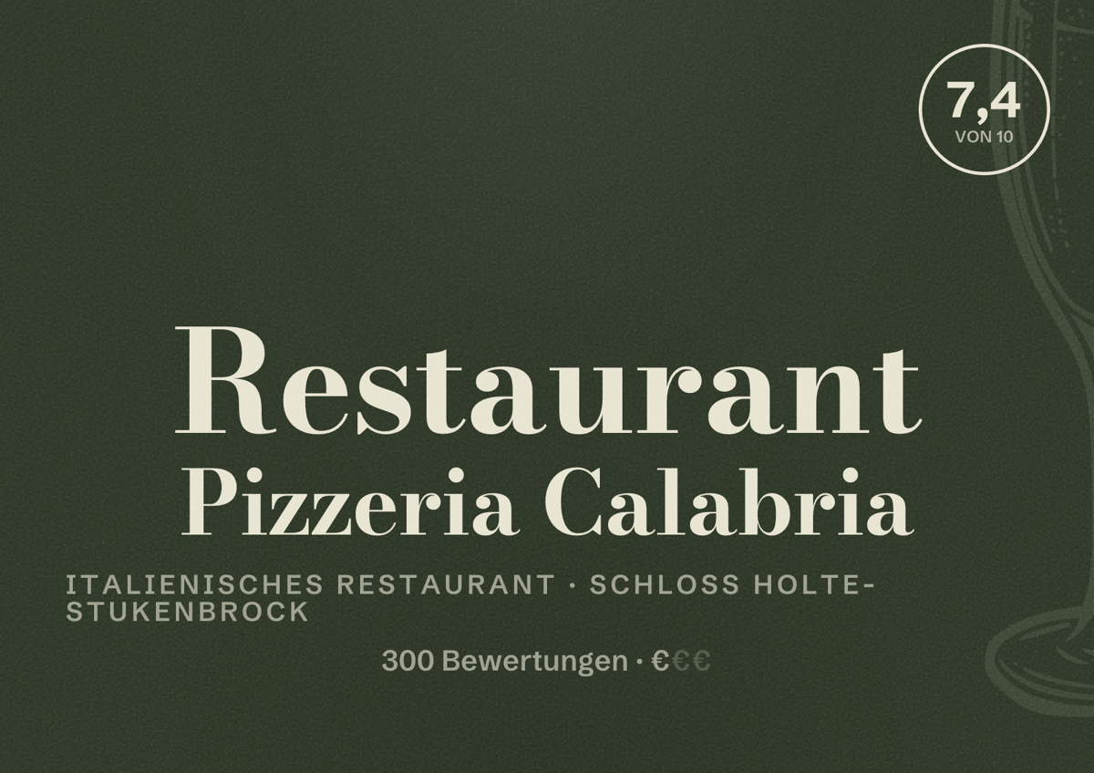 Illustriertes Poster von Restaurant Pizzeria Calabria, Italienisches Restaurant in Schloß Holte-Stukenbrock: Bewertung 7,4 von 10 aus 300 Bewertungen, Preisniveau €