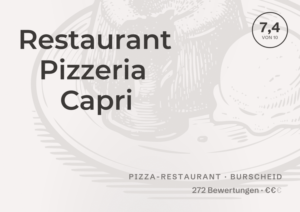 Illustriertes Poster von Restaurant Pizzeria Capri, Pizza-Restaurant in Burscheid: Bewertung 7,4 von 10 aus 272 Bewertungen, Preisniveau €€