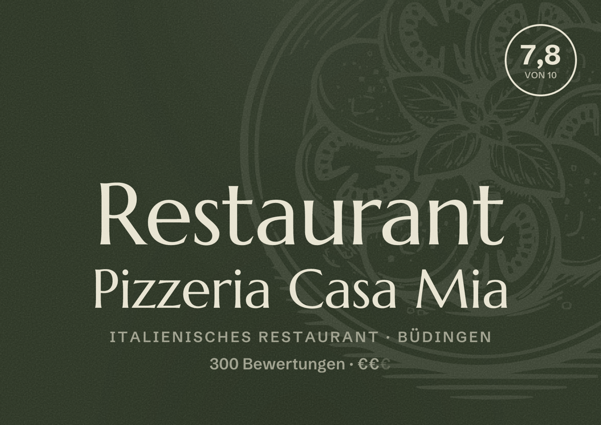 Illustriertes Poster von Restaurant Pizzeria Casa Mia, Italienisches Restaurant in Büdingen: Bewertung 7,8 von 10 aus 300 Bewertungen, Preisniveau €€