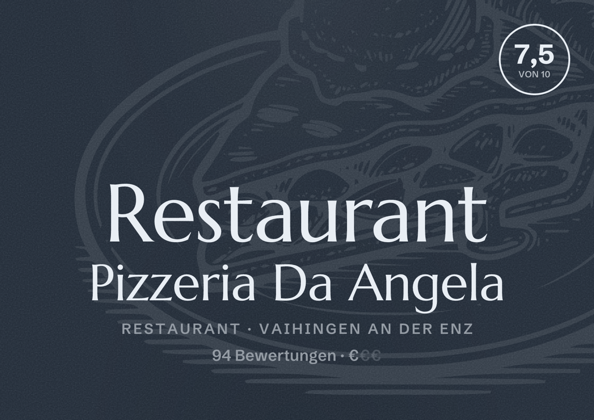 Illustriertes Poster von Restaurant Pizzeria Da Angela, Restaurant in Vaihingen an der Enz: Bewertung 7,5 von 10 aus 94 Bewertungen, Preisniveau €