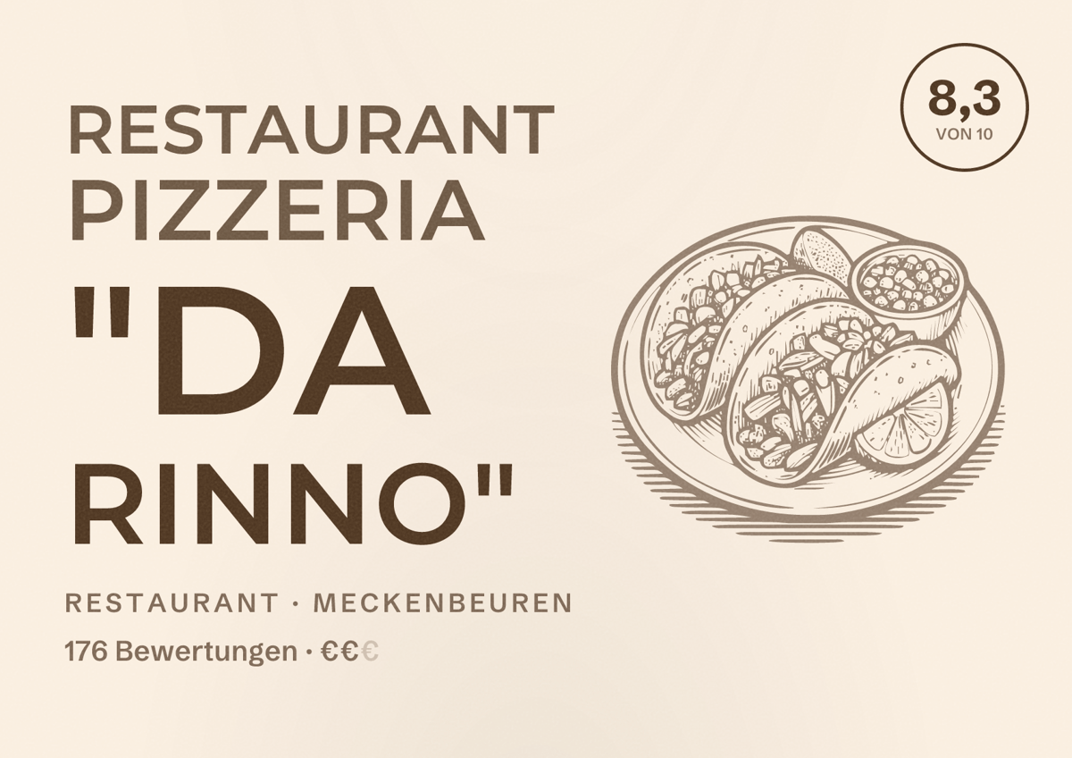 Illustriertes Poster von Restaurant Pizzeria "Da Rinno", Restaurant in Meckenbeuren: Bewertung 8,3 von 10 aus 176 Bewertungen, Preisniveau €€