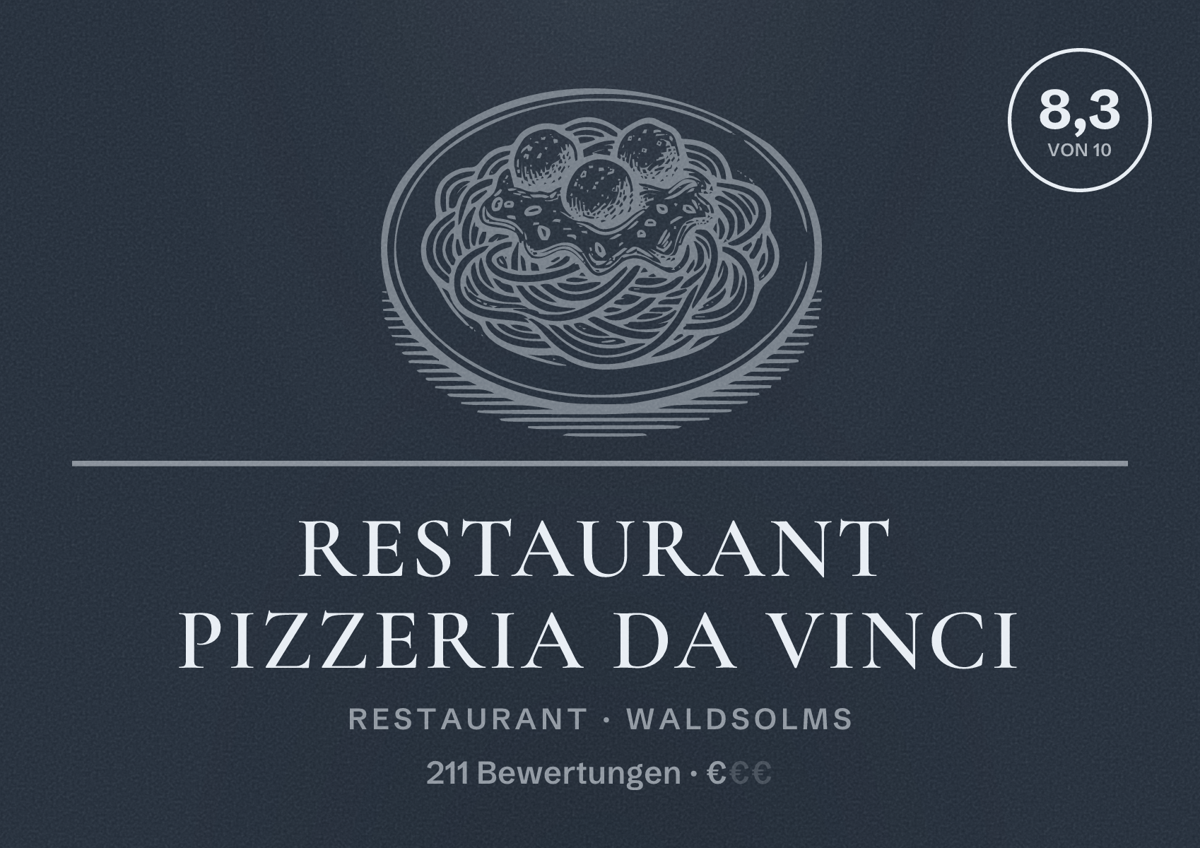 Illustriertes Poster von Restaurant Pizzeria Da Vinci, Restaurant in Waldsolms: Bewertung 8,3 von 10 aus 211 Bewertungen, Preisniveau €