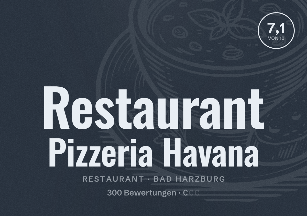 Illustriertes Poster von Restaurant Pizzeria Havana, Restaurant in Bad Harzburg: Bewertung 7,1 von 10 aus 300 Bewertungen, Preisniveau €