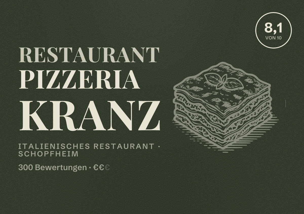Illustriertes Poster von Restaurant Pizzeria Kranz, Italienisches Restaurant in Schopfheim: Bewertung 8,1 von 10 aus 300 Bewertungen, Preisniveau €€