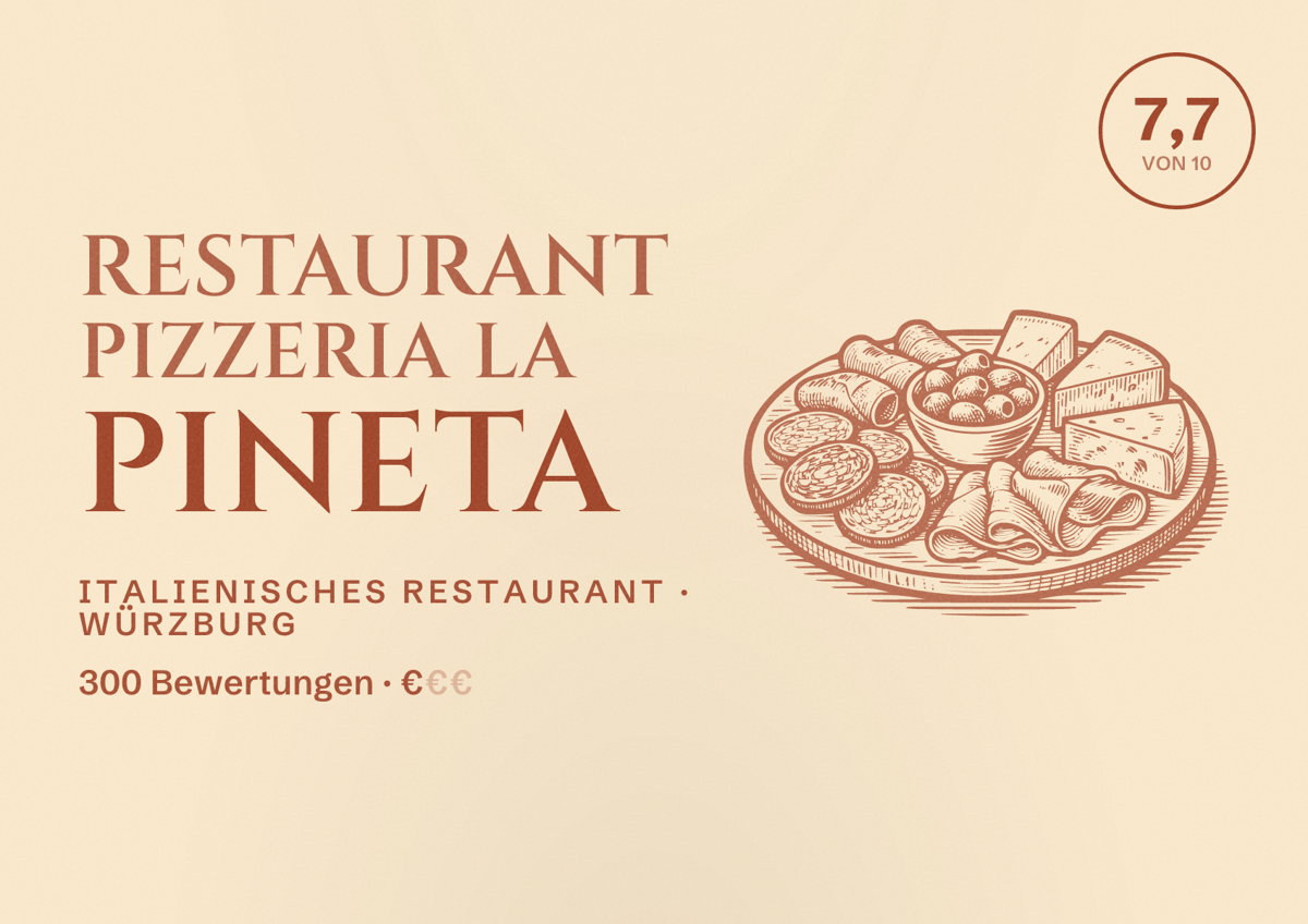 Illustriertes Poster von Restaurant Pizzeria La Pineta, Italienisches Restaurant in Würzburg: Bewertung 7,7 von 10 aus 300 Bewertungen, Preisniveau €