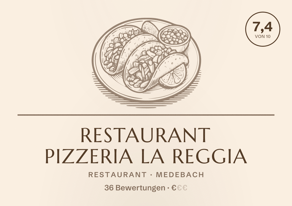 Illustriertes Poster von Restaurant Pizzeria La Reggia, Restaurant in Medebach: Bewertung 7,4 von 10 aus 36 Bewertungen, Preisniveau €