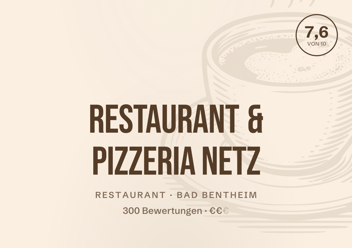 Illustriertes Poster von Restaurant & Pizzeria Netz, Restaurant in Bad Bentheim: Bewertung 7,6 von 10 aus 300 Bewertungen, Preisniveau €€