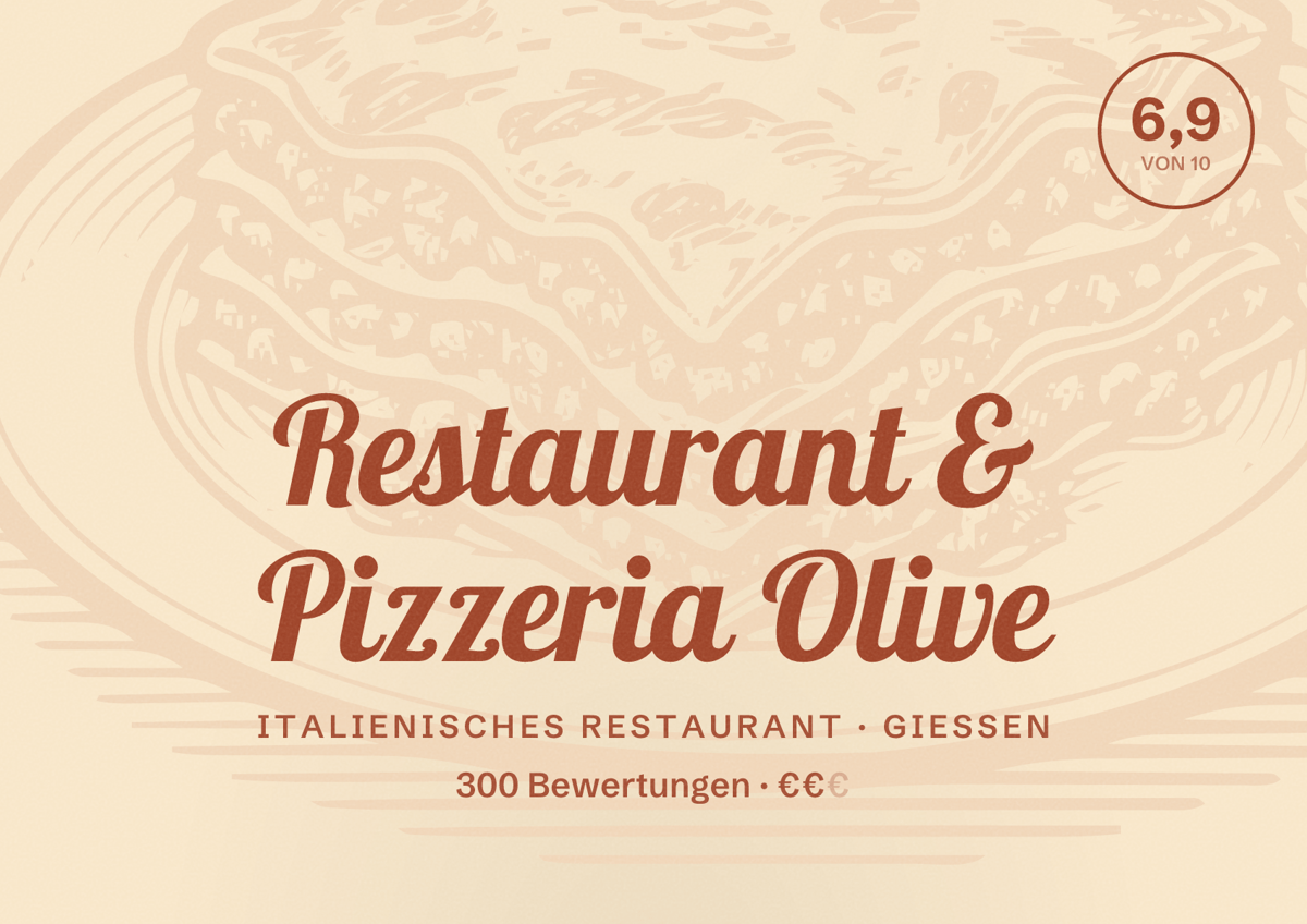 Illustriertes Poster von Restaurant & Pizzeria Olive, Italienisches Restaurant in Gießen: Bewertung 6,9 von 10 aus 300 Bewertungen, Preisniveau €€