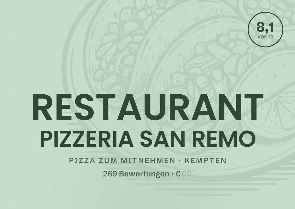 Illustriertes Poster von RESTAURANT PIZZERIA SAN REMO, Pizza zum Mitnehmen in Kempten: Bewertung 8,1 von 10 aus 269 Bewertungen, Preisniveau €