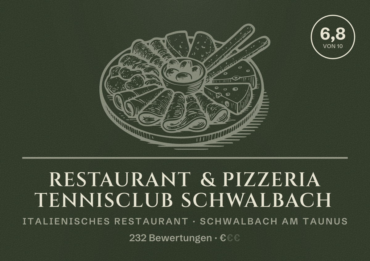 Illustriertes Poster von Restaurant & Pizzeria Tennisclub Schwalbach, Italienisches Restaurant in Schwalbach am Taunus: Bewertung 6,8 von 10 aus 232 Bewertungen, Preisniveau €