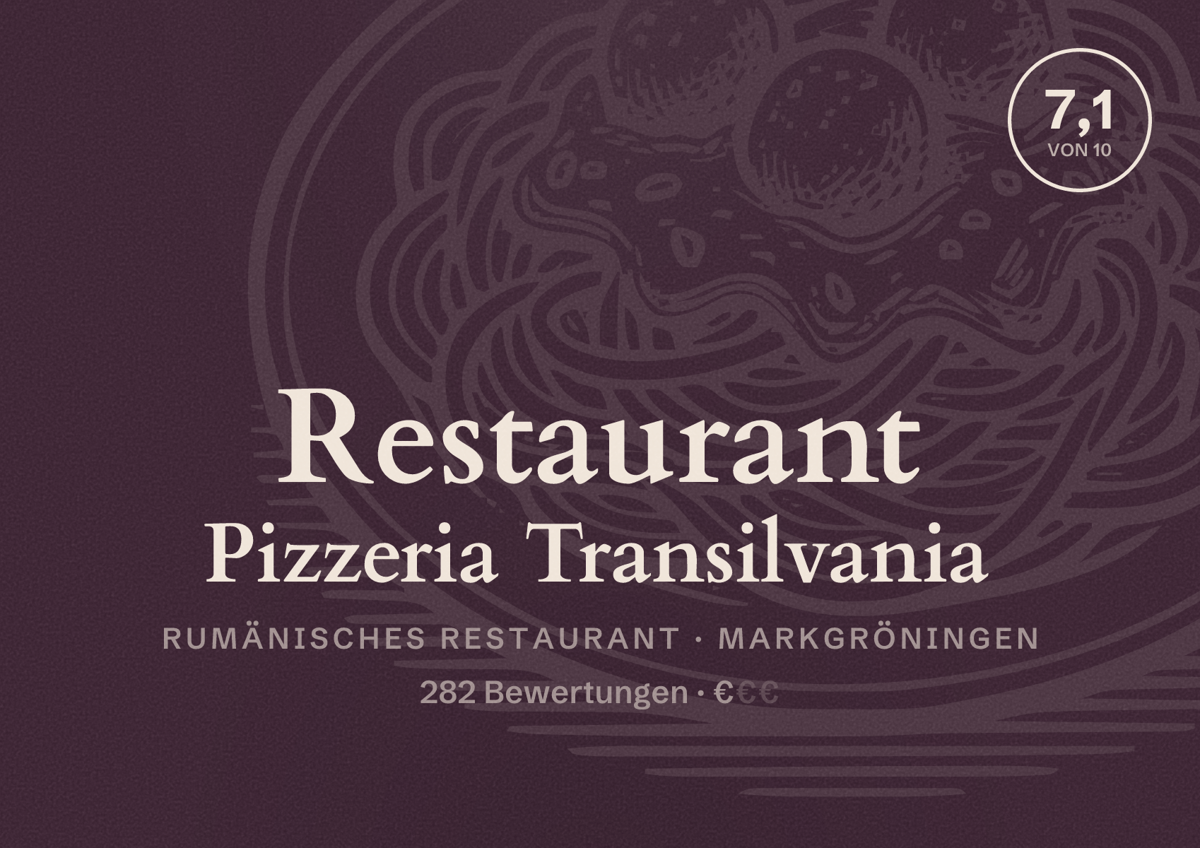 Illustriertes Poster von Restaurant Pizzeria Transilvania, Rumänisches Restaurant in Markgröningen: Bewertung 7,1 von 10 aus 282 Bewertungen, Preisniveau €