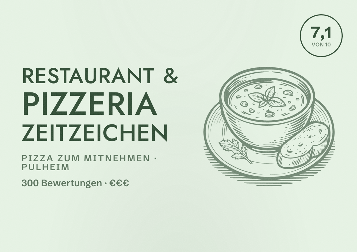 Illustriertes Poster von Restaurant & Pizzeria ZeitZeichen, Pizza zum Mitnehmen in Pulheim: Bewertung 7,1 von 10 aus 300 Bewertungen, Preisniveau €€€