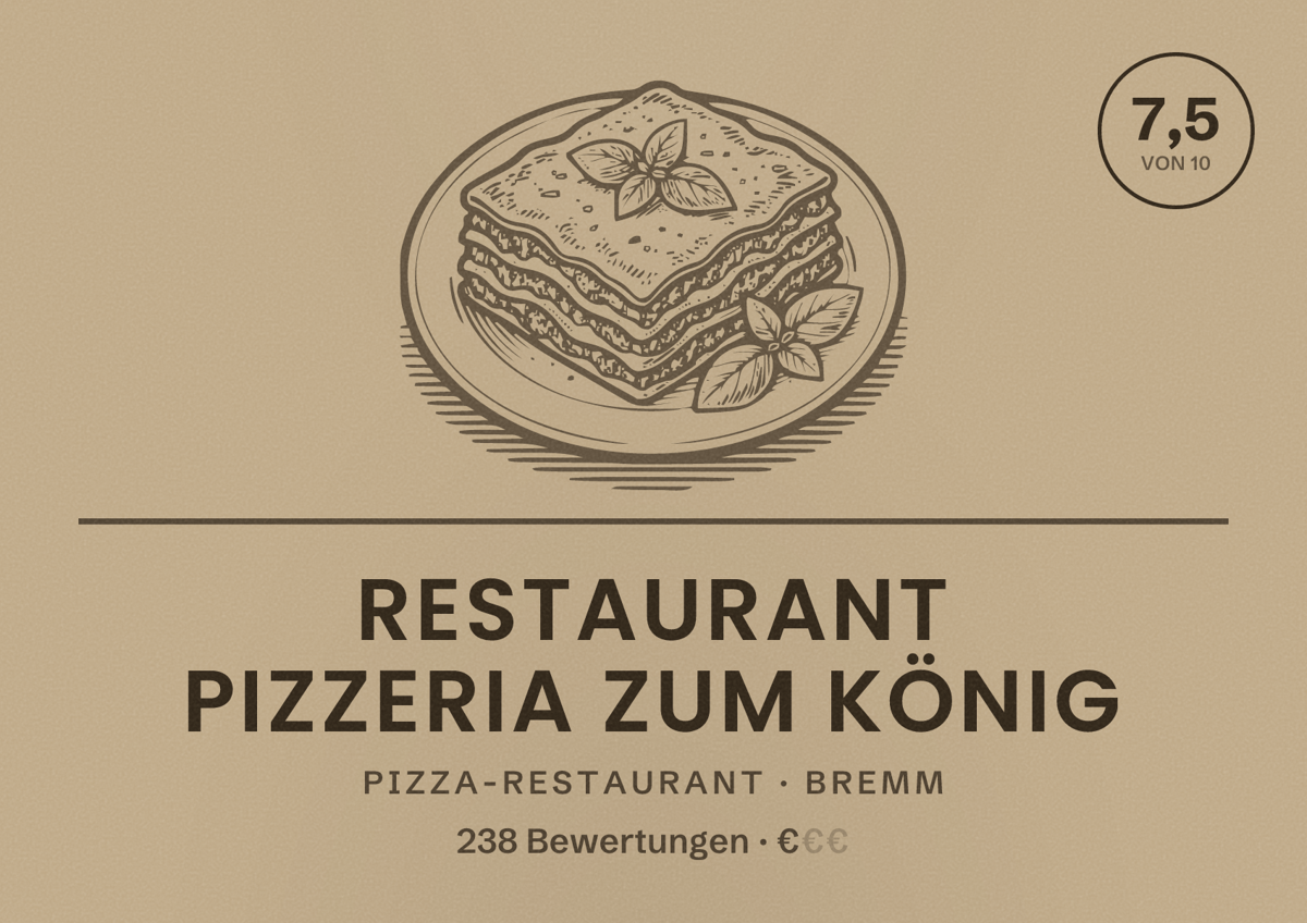 Illustriertes Poster von Restaurant Pizzeria zum König, Pizza-Restaurant in Bremm: Bewertung 7,5 von 10 aus 238 Bewertungen, Preisniveau €