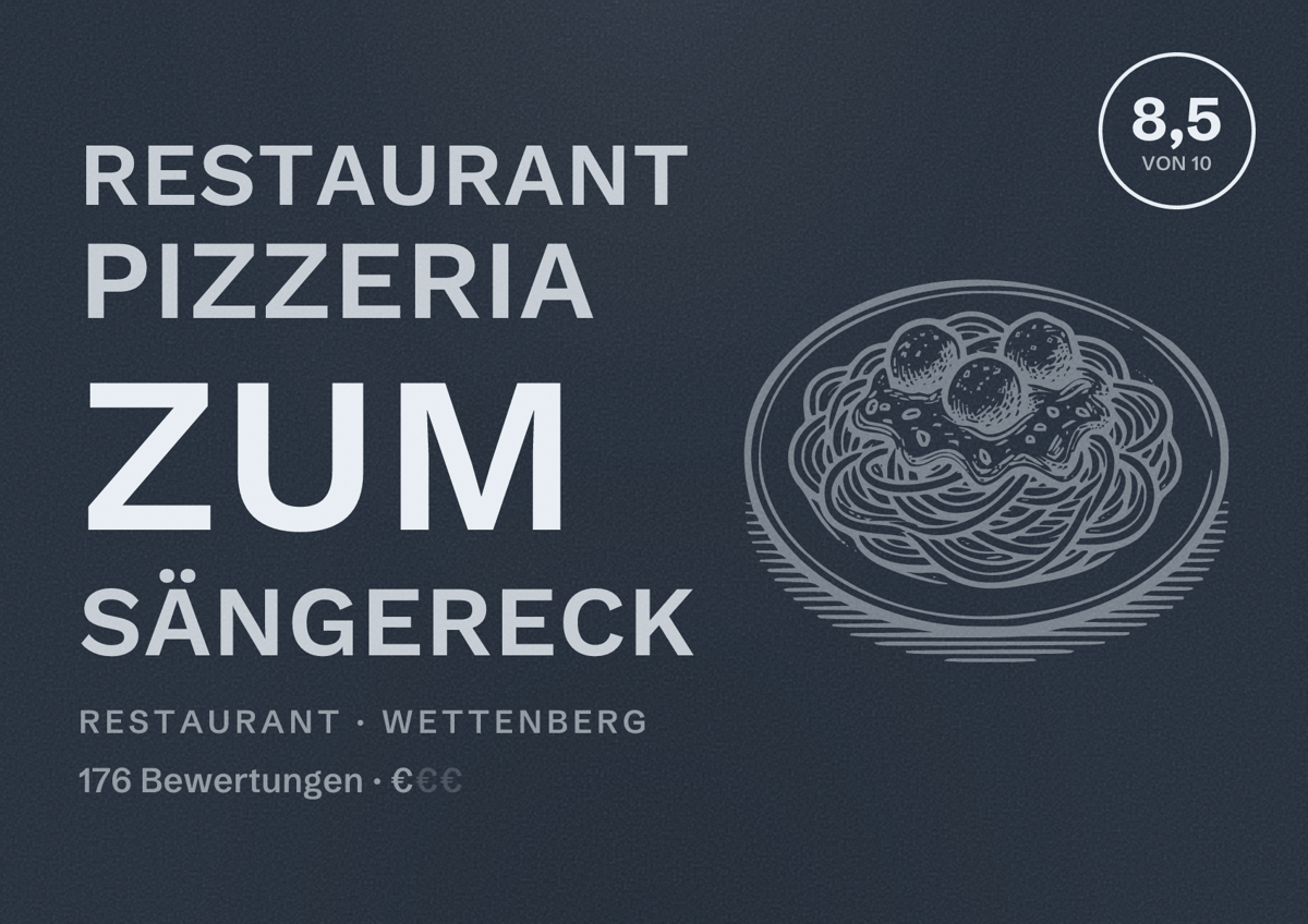 Illustriertes Poster von Restaurant Pizzeria Zum Sängereck, Restaurant in Wettenberg: Bewertung 8,5 von 10 aus 176 Bewertungen, Preisniveau €