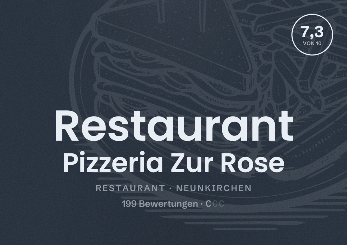 Illustriertes Poster von Restaurant Pizzeria Zur Rose, Restaurant in Neunkirchen: Bewertung 7,3 von 10 aus 199 Bewertungen, Preisniveau €